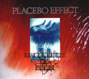 Placebo Effect - Galleries Of Pain