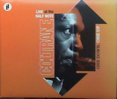 John Coltrane – One Down, One Up (Live At The Half Note) (2006 