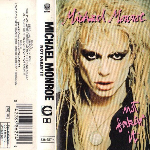 Michael Monroe - Not Fakin' It | Releases | Discogs