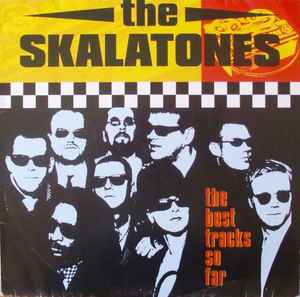 The Skalatones - The Best Tracks So Far album cover