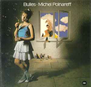 Michel Polnareff - Bulles