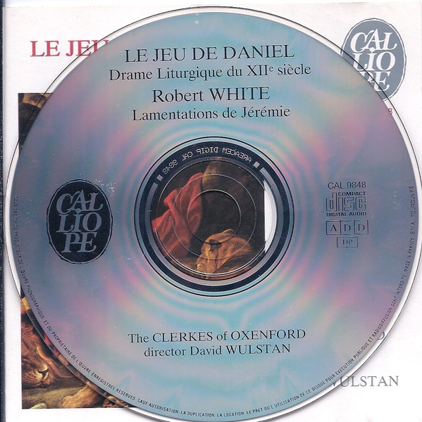 Album herunterladen Various, Robert White , The Clerkes Of Oxenford - Le Jeu De Daniel Drame Liturgique Du XIIe Siècle Lamentations De Jérémie À 5 Voix