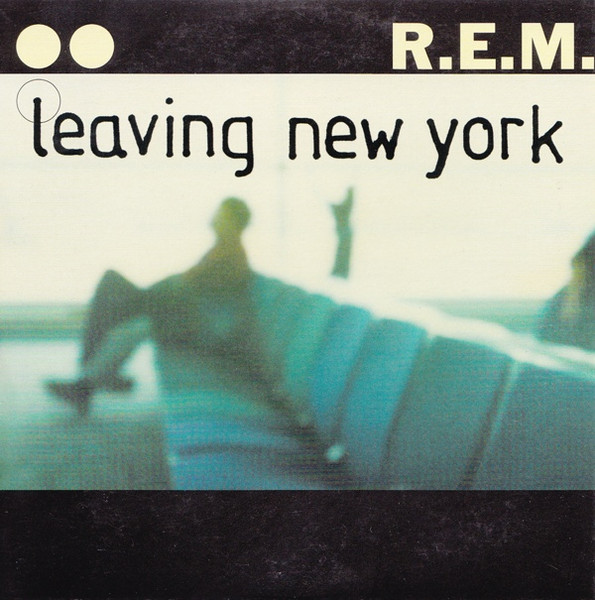 R.E.M. Leaving New York 7インチ　アナログ　レコード