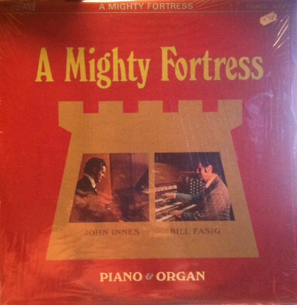 télécharger l'album John Innes, Bill Fasig - A Mighty Fortress