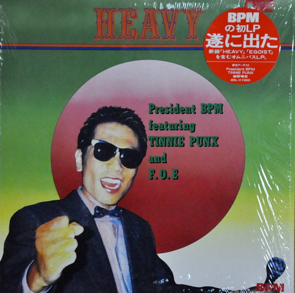 President BPM Featuring Tinnie Punx And F.O.E - Heavy | Releases