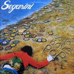 Bob Segarini - Gotta Have Pop album cover