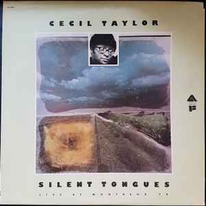 Cecil Taylor – Silent Tongues: Live At Montreux '74 (1975, Vinyl