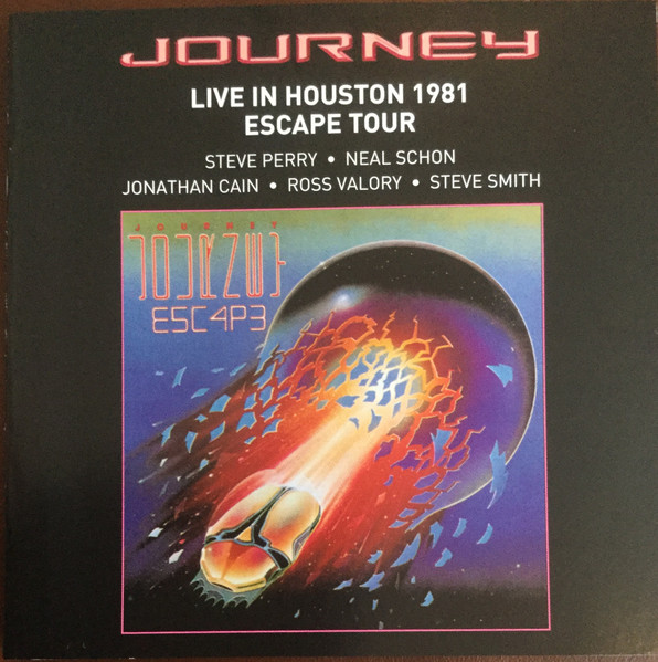 Journey - Live In Houston 1981 Escape Tour | Releases | Discogs