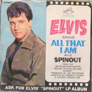 Elvis Presley With The Jordanaires - Spinout / All That I Am