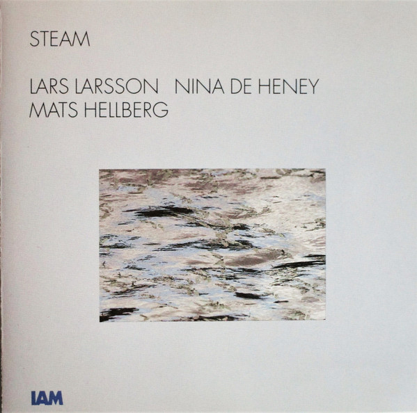 descargar álbum Lars Larsson , Nina de Heney, Mats Hellberg - Steam