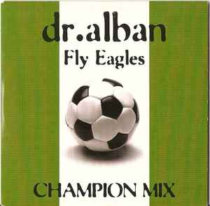 Dr. Alban - Fly Eagles (Champion Mix) album cover