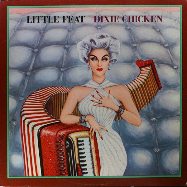 Little Feat – Dixie Chicken (2010, 180 gram, Vinyl) - Discogs