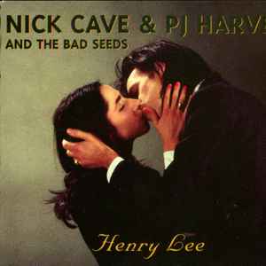Nick Cave And The Bad Seeds* & PJ Harvey - Henry Lee