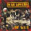 The War Lovers - …Of War