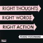 Cover of Right Thoughts, Right Words, Right Action, 2013-08-27, CD