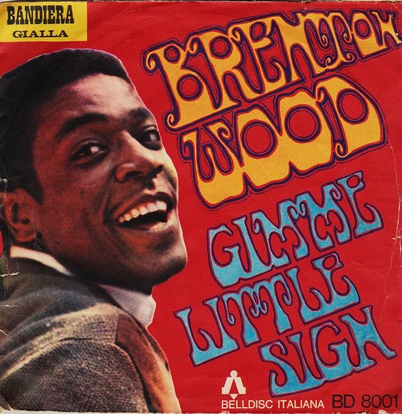 Brenton Wood – Gimme Little Sign (1968, Vinyl) - Discogs