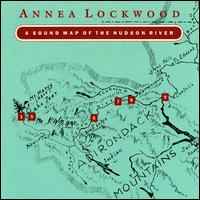 Annea Lockwood ‎– A Sound Map Of The Hu〜