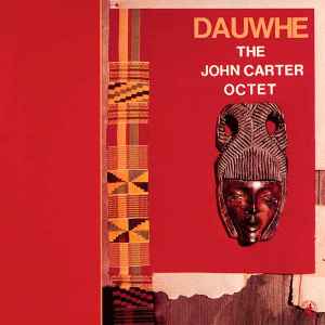 Dauwhe - The John Carter Octet