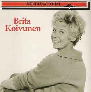 Brita Koivunen - Unohtumattomat album cover