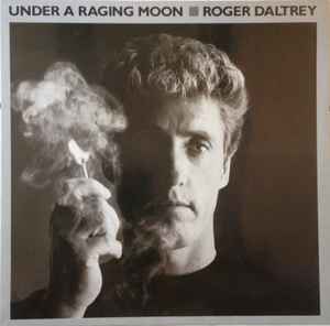 Roger Daltrey - Under A Raging Moon