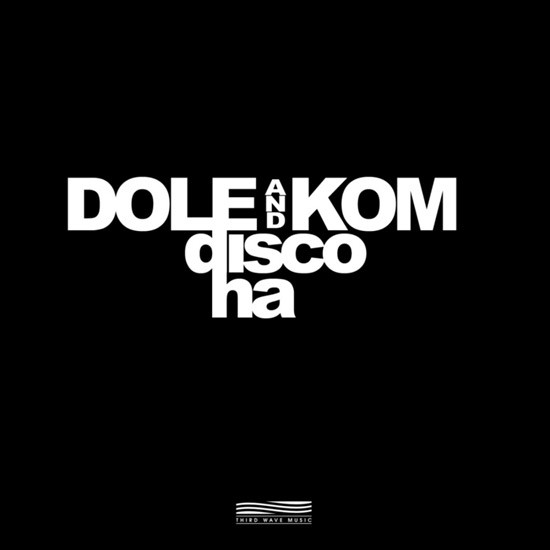 descargar álbum Dole & Kom - Disco Ha EP