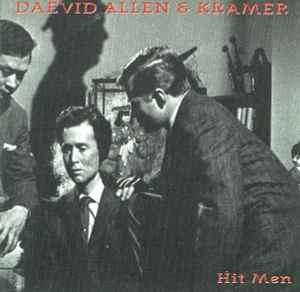 Hit Men - Daevid Allen & Kramer