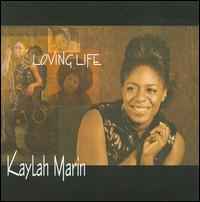 Kaylah Marin - Loving Life album cover