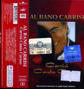 Al Bano Carrisi Carrisi Canta Caruso 2002 Cassette Discogs