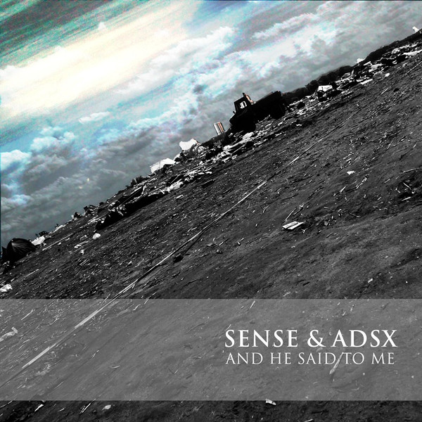 ladda ner album Sense & Adsx - And He Said To Me
