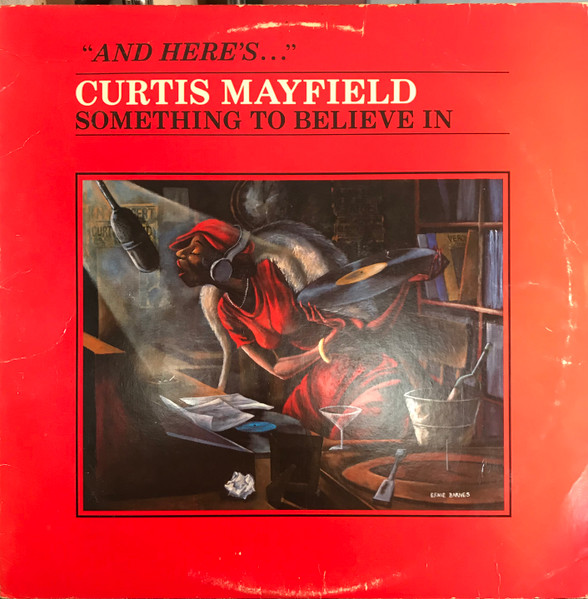 Curtis Mayfield - Something To Believe In | Releases | Discogs