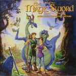 Cover of The Magic Sword - Quest For Camelot - Music From The Motion Picture, 1998, CD