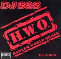 DJ S&S - H.W.O. Harlem World Order album cover