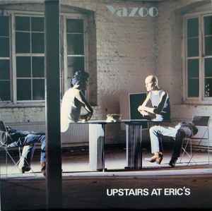 Upstairs At Eric's - Yazoo