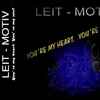 Leit-Motiv - You're My Heart, You're My Soul