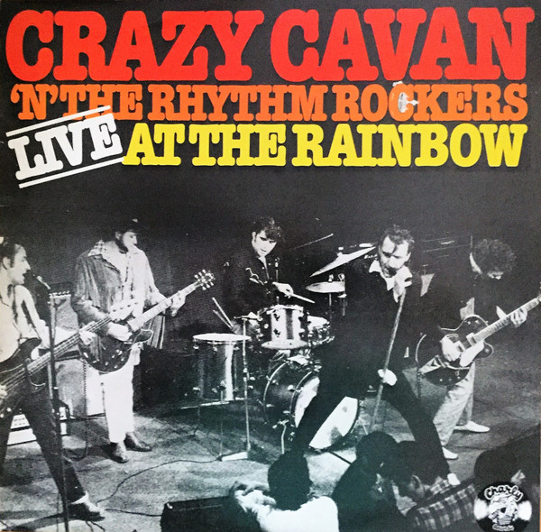 Crazy Cavan And The Rhythm Rockers – Live At The Rainbow (1978