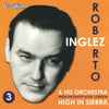 Roberto Inglez & His Orchestra* - High In Sierra (Volume 3)