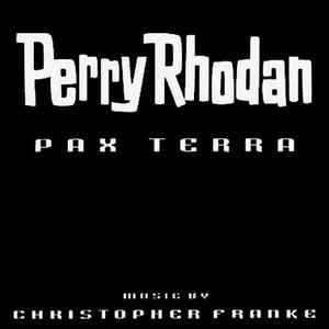 Christopher Franke - Perry Rhodan - Pax Terra