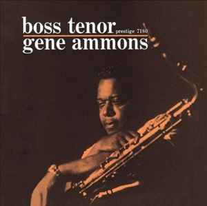 Gene Ammons – Boss Tenor (2023, 180g, Vinyl) - Discogs