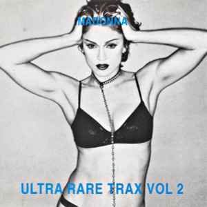 Madonna – Ultra Rare Trax (CD) - Discogs