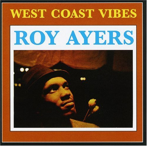 Roy Ayers - West Coast Vibes | Releases | Discogs