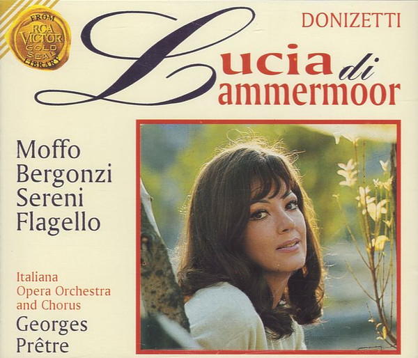 Donizetti, Moffo, Bergonzi, Sereni, Flagello, RCA Italiana Opera Orchestra  And Chorus , Conductor Georges Prêtre - Lucia Di Lammermoor, Releases