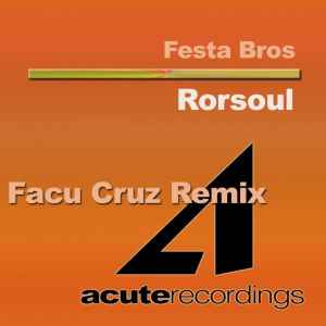 Festa Bros - Rorsoul (Facu Cruz Remix) album cover