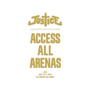 Justice (3) - Access All Arenas