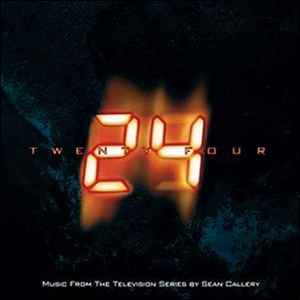 Sean Callery - Twenty Four (Music From The Television Series) album cover