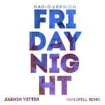 Обложка Friday Night (Radio Version) (Ivan Spell Remix), 2020-09-04, File