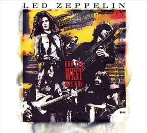 How The West Was Won - Led Zeppelin