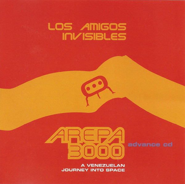 Los Amigos Invisibles – Arepa 3000 (A Venezuelan Journey Into