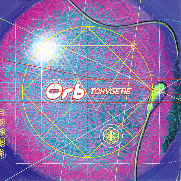 Orb – Toxygene (1997, CD) - Discogs