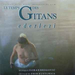 Goran Bregović - Ederlezi (Extrait De La Bande Originale Du Film Le Temps Des Gitans)