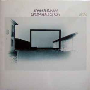 John Surman - Upon Reflection album cover